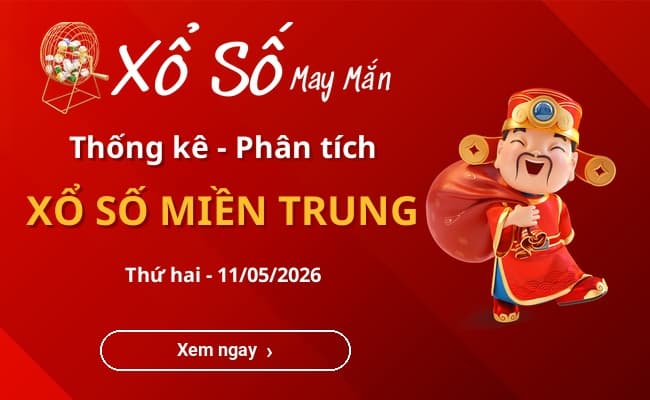 Thống kê xổ số miền Trung Thứ hai 11/05/2026