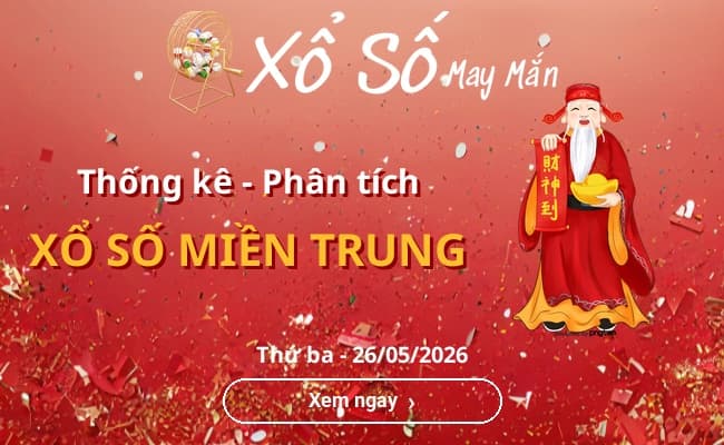 Thống kê xổ số miền Trung Thứ ba 26/05/2026