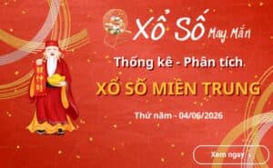 Thống kê xổ số miền Trung Thứ năm 04/06/2026