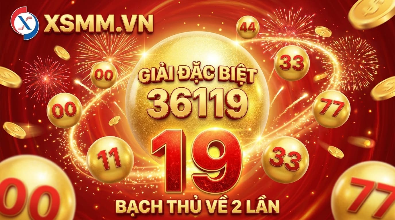 Phân tích kết quả xổ số Miền Bắc ngày 15/07/2026 - giải đặc biệt 36119, bạch thủ 19