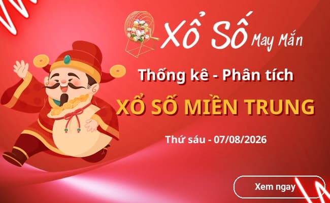 Thống kê xổ số miền Trung Thứ sáu 07/08/2026
