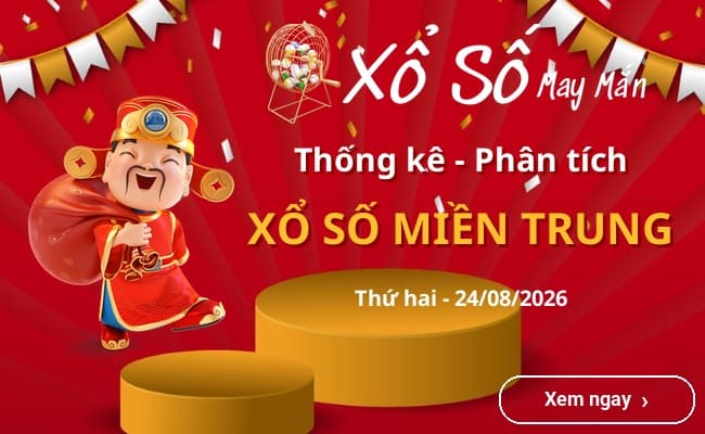 Thống kê xổ số miền Trung Thứ hai 24/08/2026