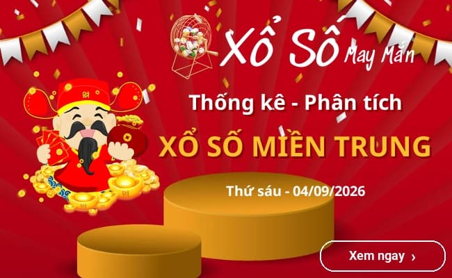 Thống kê xổ số miền Trung Thứ sáu 04/09/2026