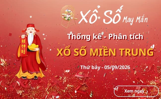 Thống kê xổ số miền Trung Thứ bảy 05/09/2026