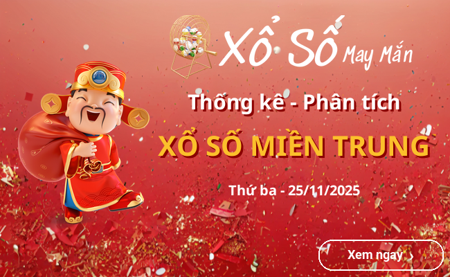 Thống kê xổ số miền Trung Thứ ba 25/11/2025
