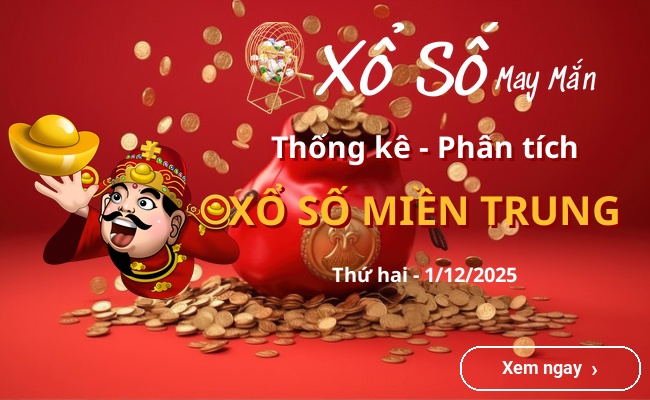Thống kê xổ số miền Trung Thứ hai 1/12/2025