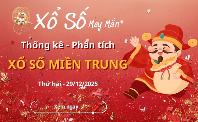 Thống kê xổ số miền Trung Thứ hai 29/12/2025