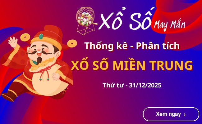 Thống kê xổ số miền Trung Thứ tư 31/12/2025