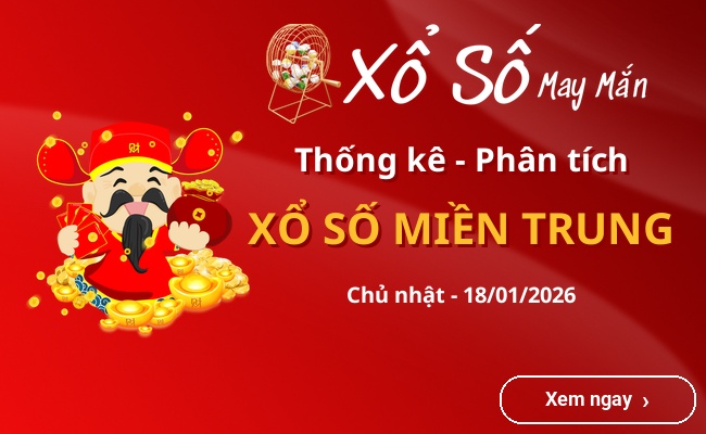 Thống kê xổ số miền Trung Chủ nhật 18/01/2026