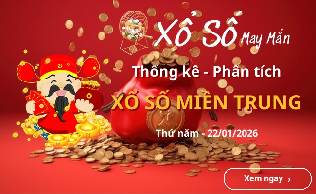 Thống kê xổ số miền Trung Thứ năm 22/01/2026