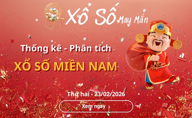 Thống kê xổ số miền Nam Thứ hai 23/02/2026