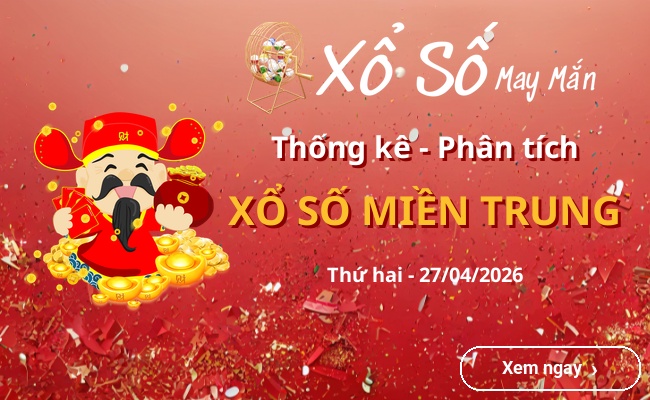 Kết quả xổ số miền Trung mới nhất
